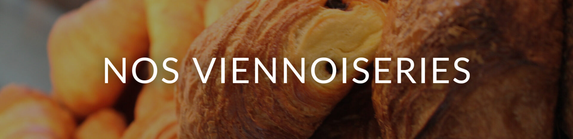 nos viennoiseries